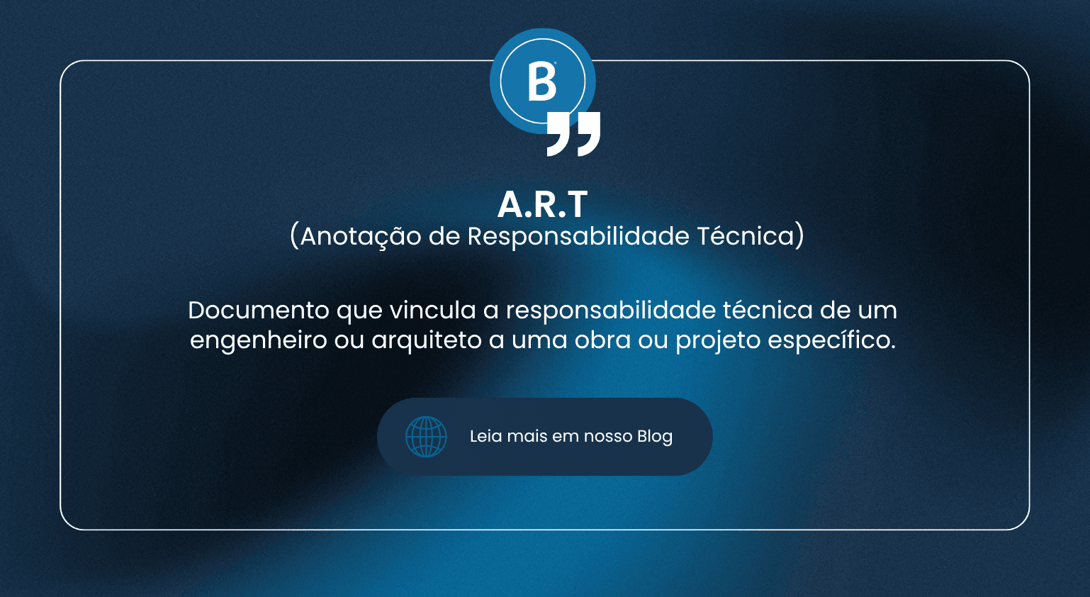 Glossário Benedo: o que é A.R.T.